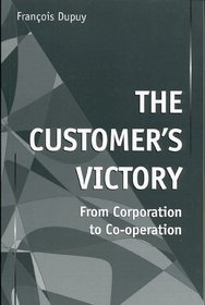 The Customer's Victory: From Corporation to Co-Operation