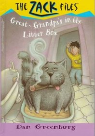 Great-Grandpa's in the Litter Box (Zach Files, Bk 1)