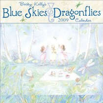 Becky Kelly's Blue Skies & Dragonflies: 2009 Wall Calendar