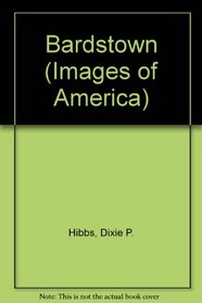 Bardstown : Images of America