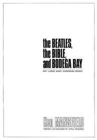 The Beatles, The Bible, and Bodega Bay: My Long and Winding Road