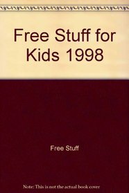 Free Stuff for Kids, 1998