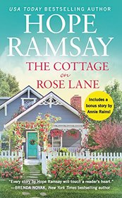 The Cottage on Rose Lane (Moonlight Bay, Bk 1) / A Wedding on Lavender Hill (Bonus Story)