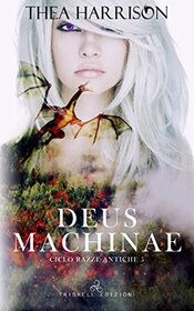 Deus Machinae (Razze Antiche) (Italian Edition)