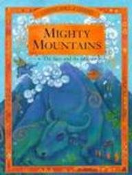 Mighty Mountains: The Facts and the Fables (Landscapes of Legends)