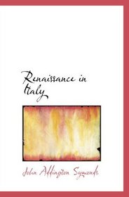 Renaissance in Italy: The Fine Arts - Volume III (Holt Elements of Literature)