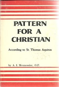 Pattern for a Christian, according to St. Thomas Aquinas