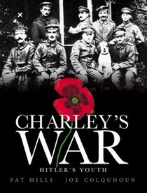 Charley's War (Vol. 8): Hitler's Youth