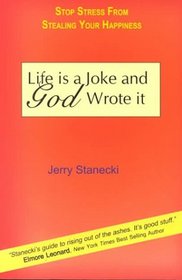 Life is a Joke and God Wrote it