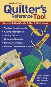 All-In-One Quilter's Reference Tool: Easy to Follow Charts, Tables  Illustrations