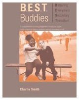 B.E.S.T. Buddies: A Comprehensive Training Programme Introducing a Peer Buddy System to Support Students Starting Secondary School (Lucky Duck Books)