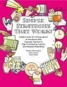 Simple Strategies That Work! Helpful Hints for All Educators of Students With Asperger Syndrome, High-Functioning Autism, and Related Disabilities