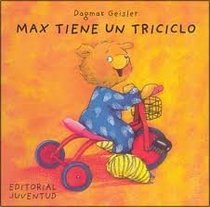Max Tiene UN Triciclo (Spanish Edition)