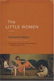 The Little Women : A Novel