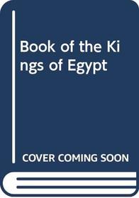 Book of the Kings of Egypt (2 Volume Set)