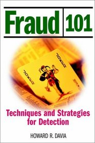 Fraud 101 : Techniques and Strategies for Detection