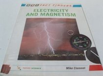 Electricity and Magnetism (Factfinder Series)