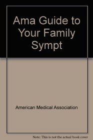 Ama Guide to Your Family Sympt
