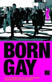 Born Gay: The Psychobiology of Sex Orientation