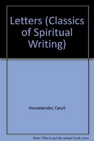 Letters (Classics of Spiritual Writing)