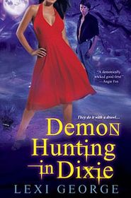 Demon Hunting in Dixie (Demon Hunting, Bk 1)