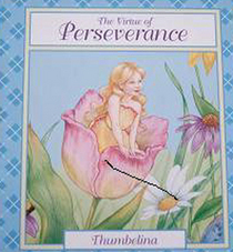 The Virtue of Perseverance: Thumbelina