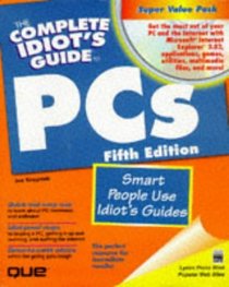The Complete Idiot's Guide to PCs