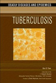 Tuberculosis (Deadly Diseases and Epidemics)