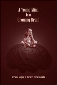 Young Mind In A Growing Brain