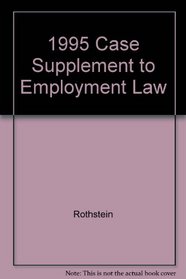 1995 Case Supplement to Employment Law