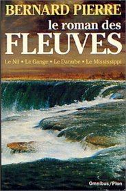 Le roman des fleuves (Omnibus) (French Edition)