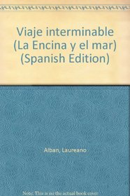 Viaje interminable (La Encina y el mar) (Spanish Edition)