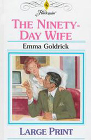 The Ninety-Day Wife (Large Print)