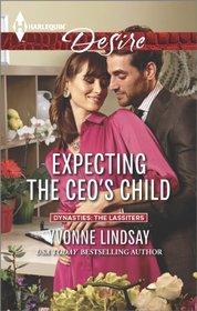 Expecting the CEO's Child (Dynasties: The Lassiters, Bk 3) (Harlequin Desire, No 2306)
