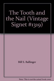 The Tooth and the Nail (Vintage Signet #1319)