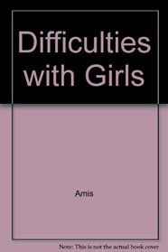 Difficulties With Girls