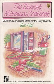 The Diabetic's Microwave Cook Book
