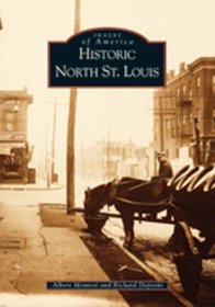 Historic North St. Louis (Images of America)