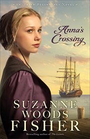 Anna's Crossing (Amish Beginnings, Bk 1)