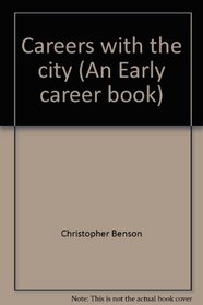 Careers with the city (An Early career book)