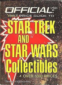 The Official 1983 Price Guide to Star Trek and Star Wars Collectibles over 5000 prices