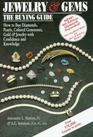 Jewelry  Gems, The Buying Guide, 4th Edition: How to Buy Diamonds, Pearls, Colored Gemstones, Gold and Jewelry with Cofidence  Knowledge