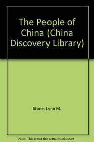 The People of China (Stone, Lynn M. China.)