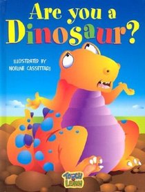 Are You a Dinosaur? (Touch and Learn)