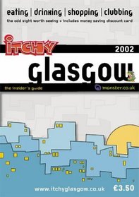Itchy Insider's Guide to Glasgow 2002 (Itchy City Guides)