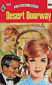 Desert Doorway (Harlequin Romance, No 909)