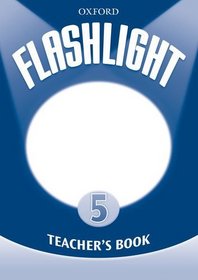 Flashlight 5: Teacher's Book: 5