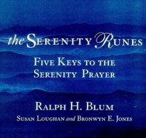 The Serenity Runes: Five Keys to the Serenity Prayer