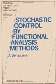 Stochastic Control by Functional Analysis Methods (Studies in mathematics and its applications)