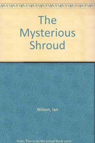 The Mysterious Shroud